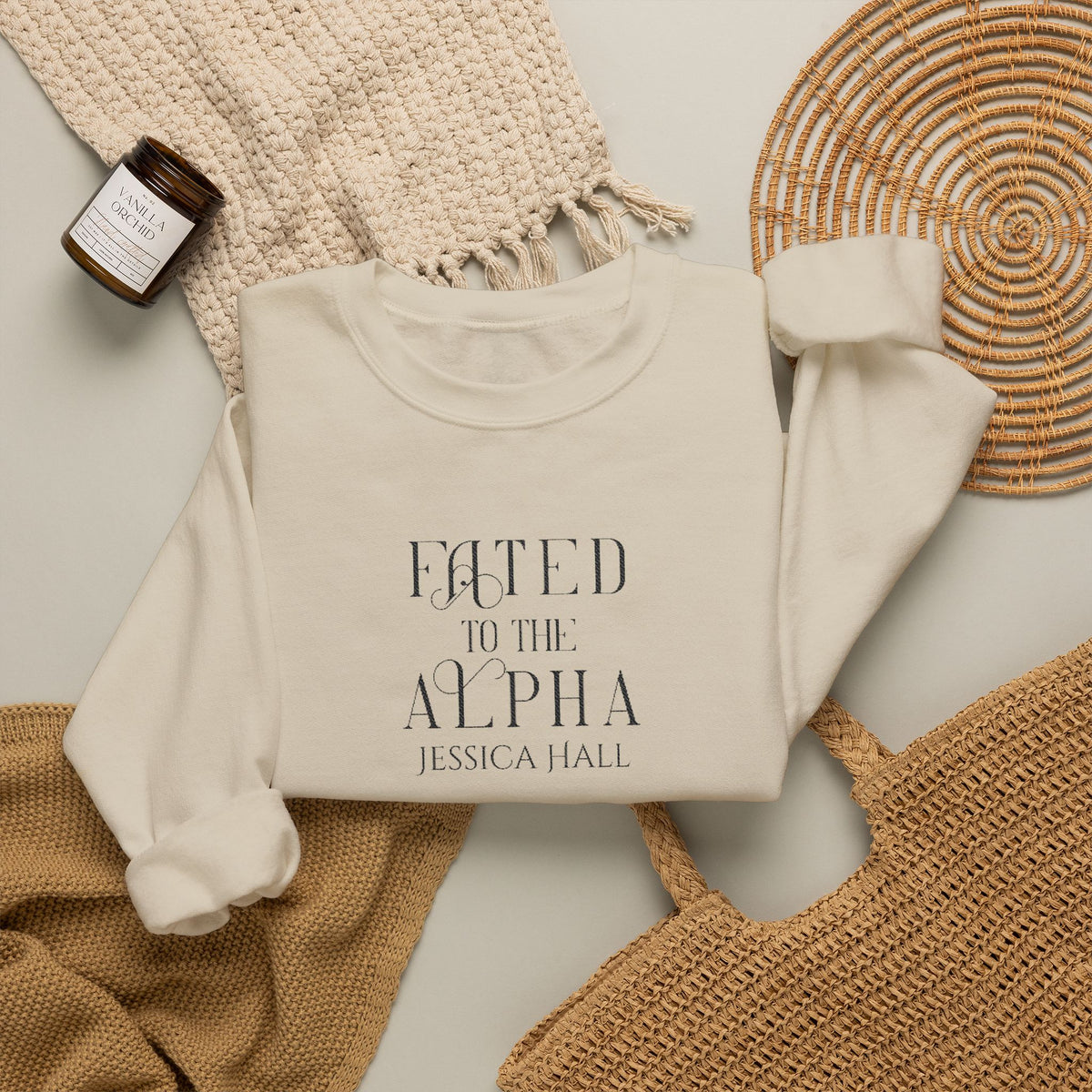 Fated to The Alpha Sweatshirt | Embroidered Crewneck