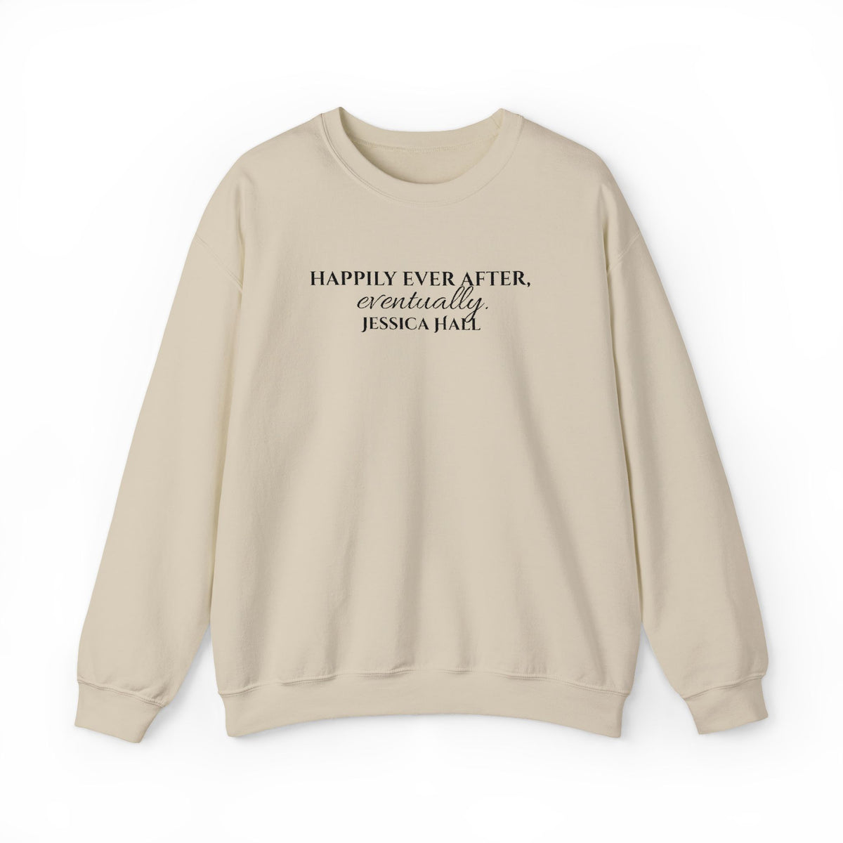 Happily Ever After, Eventually Sweatshirt | Embroidered Crewneck