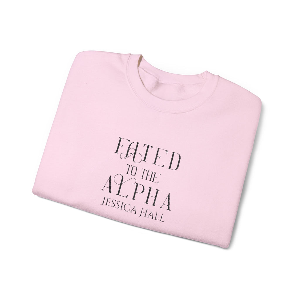 Fated to The Alpha Sweatshirt | Embroidered Crewneck