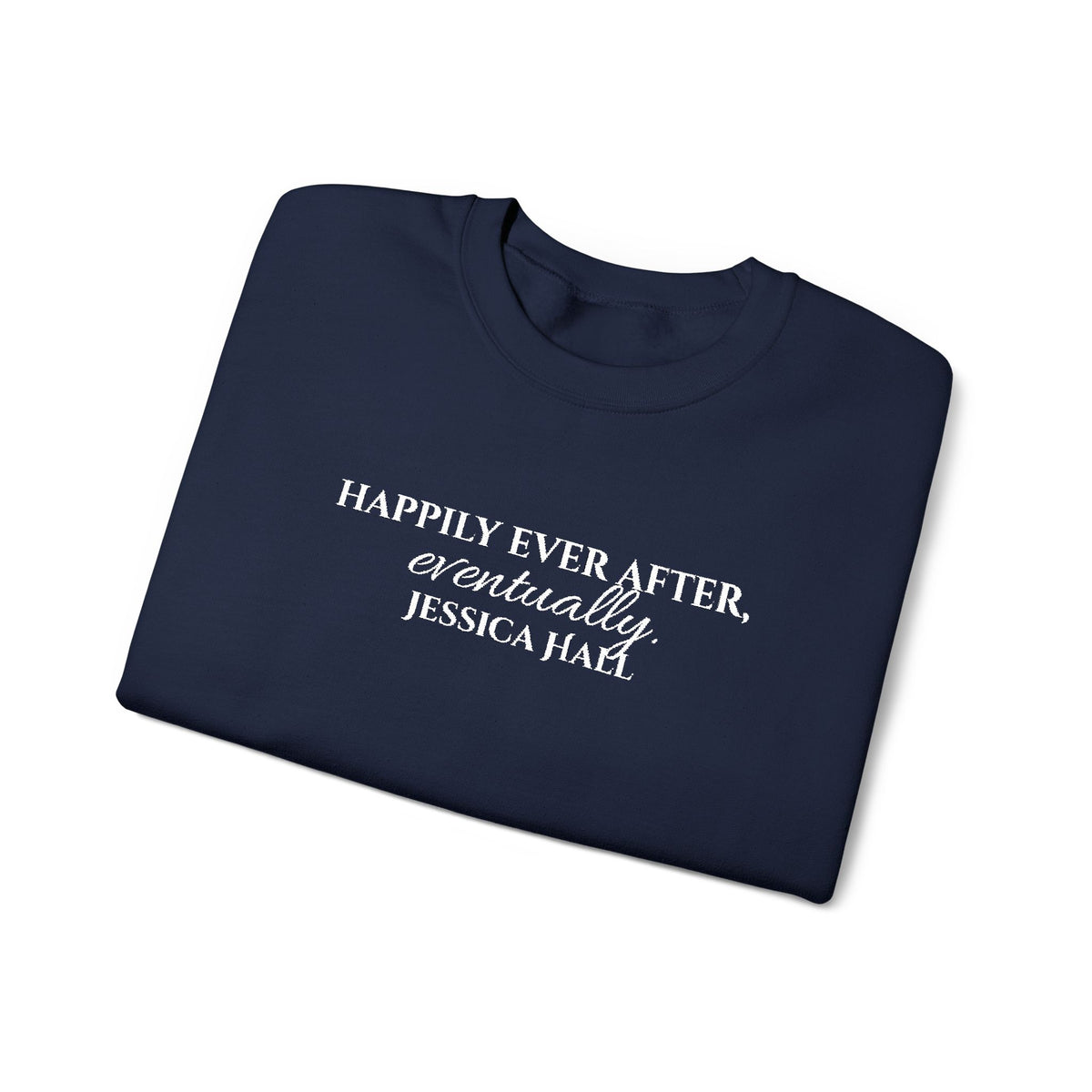 Happily Ever After, Eventually Sweatshirt | Embroidered Crewneck