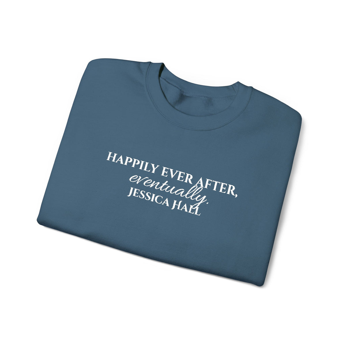 Happily Ever After, Eventually Sweatshirt | Embroidered Crewneck