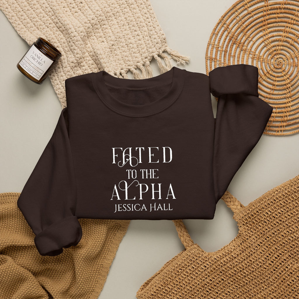 Fated to The Alpha Sweatshirt | Embroidered Crewneck