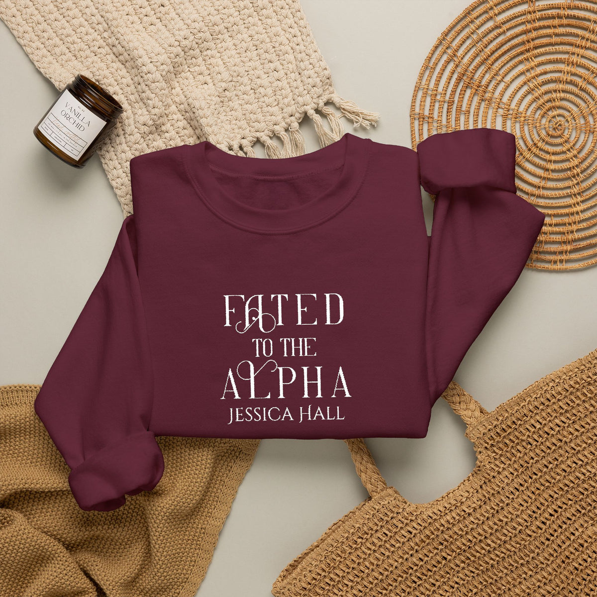 Fated to The Alpha Sweatshirt | Embroidered Crewneck