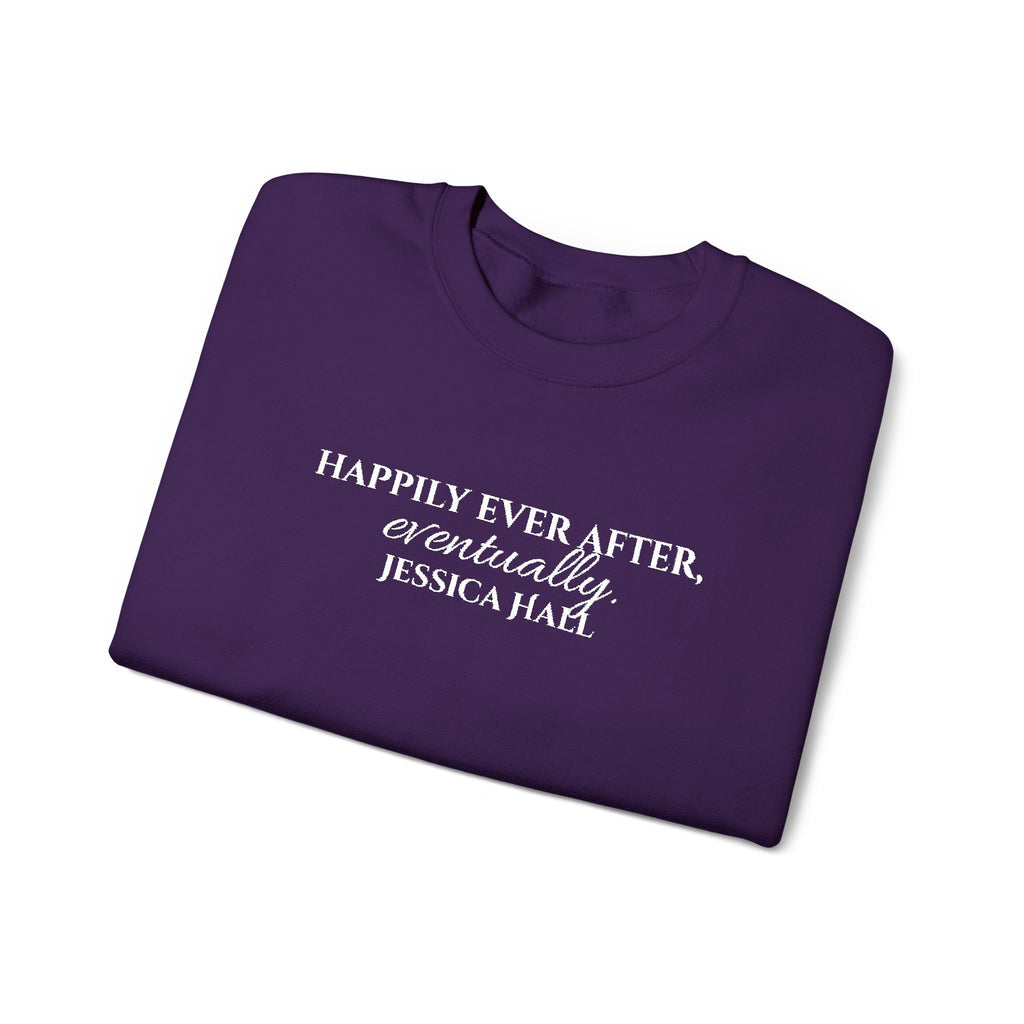 Happily Ever After, Eventually Sweatshirt | Embroidered Crewneck