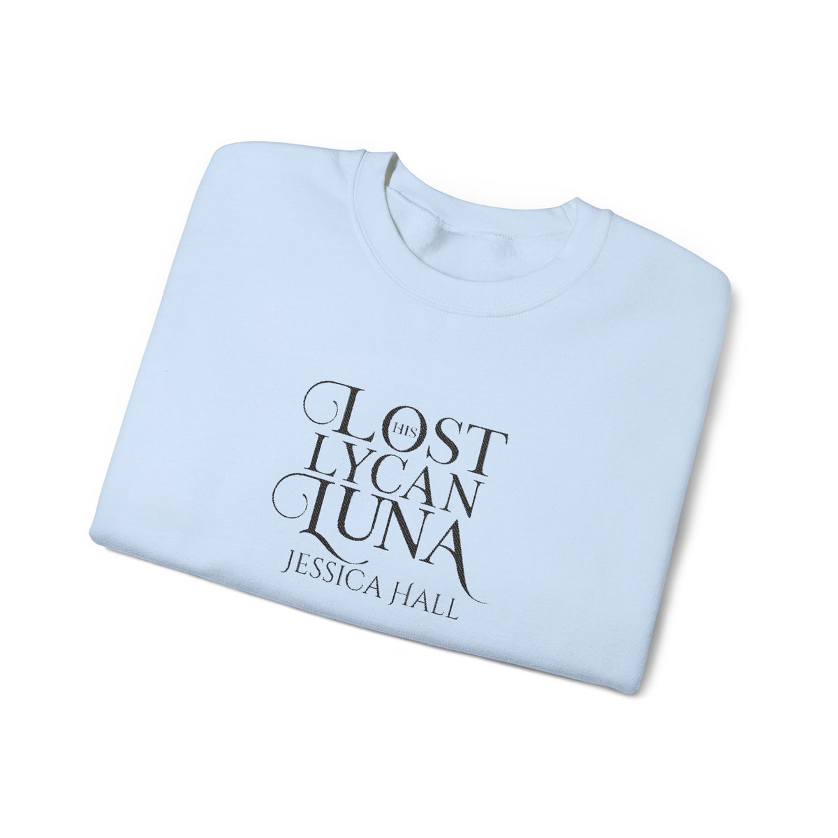 His Lost Lycan Luna Sweatshirt | Embroidered Crewneck