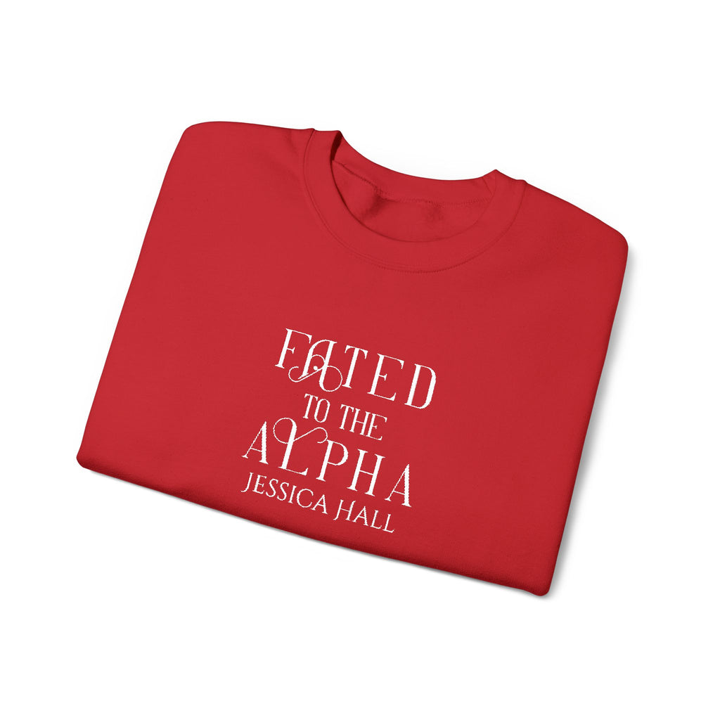 Fated to The Alpha Sweatshirt | Embroidered Crewneck