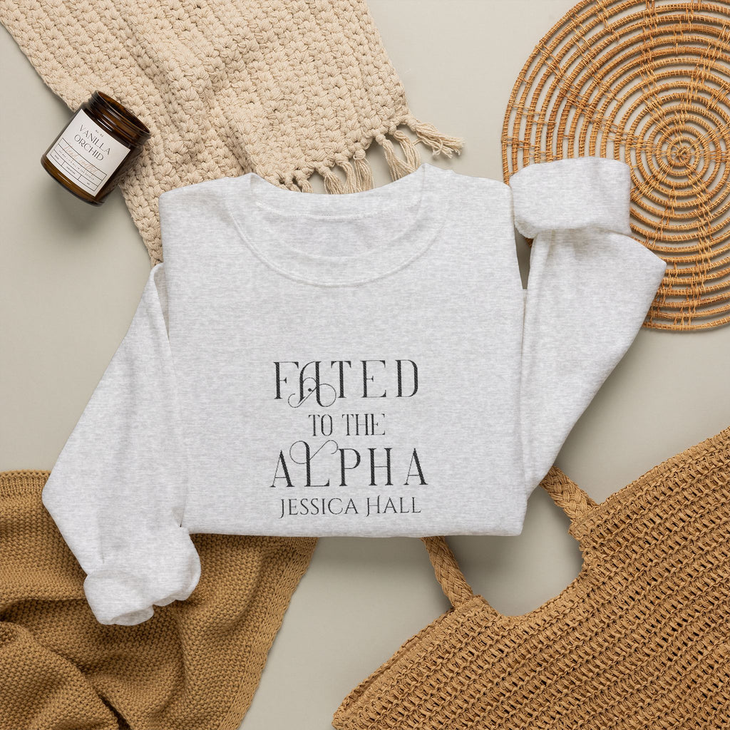 Fated to The Alpha Sweatshirt | Embroidered Crewneck