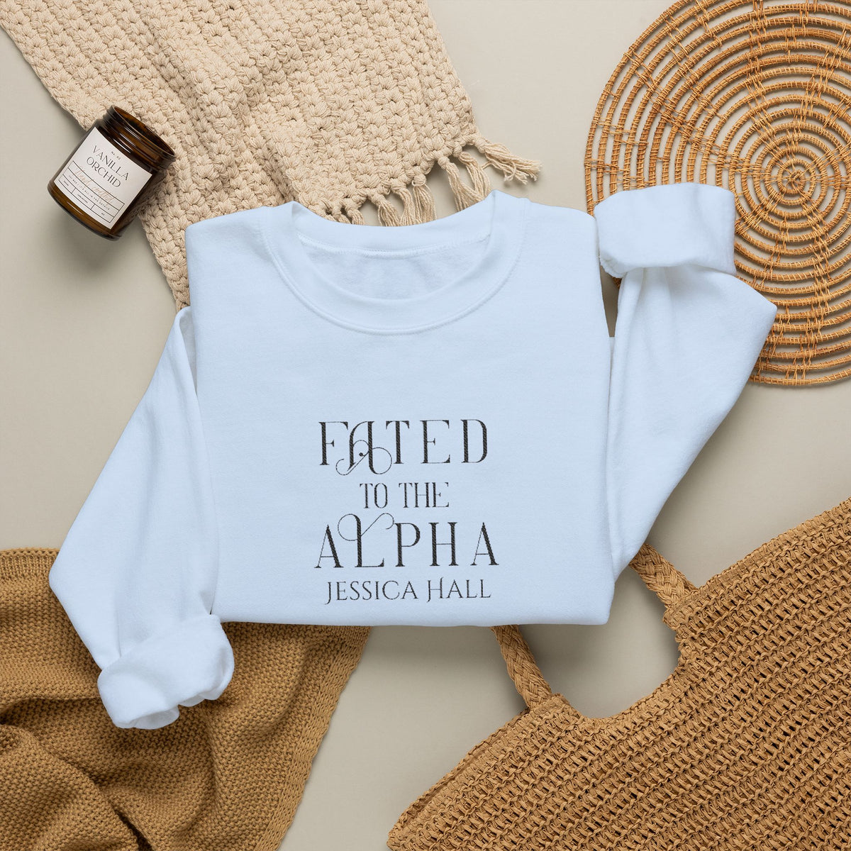 Fated to The Alpha Sweatshirt | Embroidered Crewneck