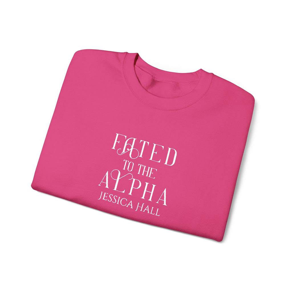 Fated to The Alpha Sweatshirt | Embroidered Crewneck