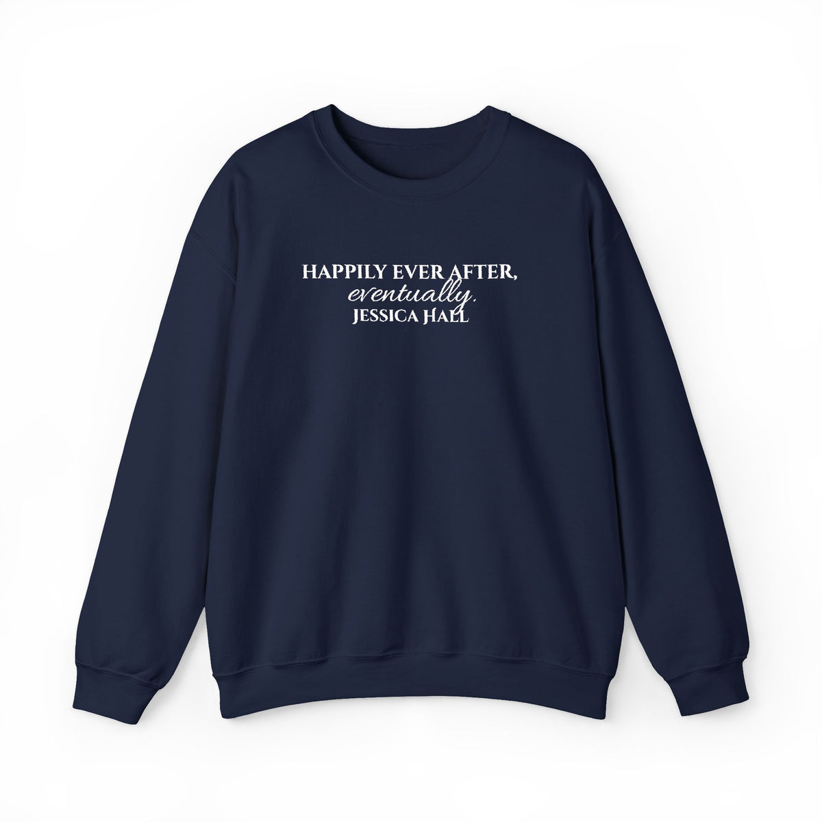 Happily Ever After, Eventually Sweatshirt | Embroidered Crewneck