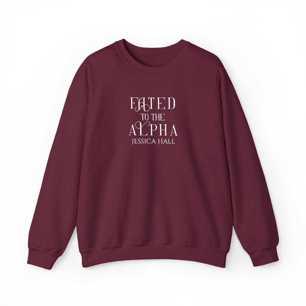 Fated to The Alpha Sweatshirt | Embroidered Crewneck