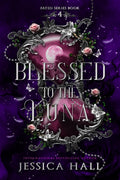 Blessed to the Luna - eBook
